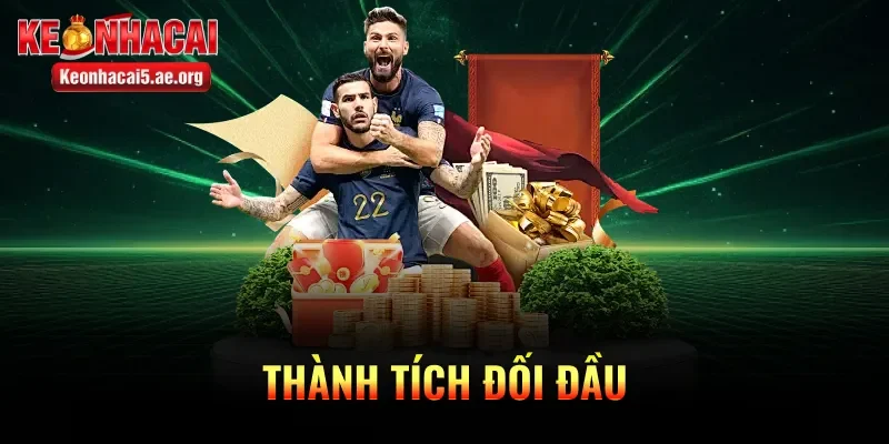 Thành tích đối đầu