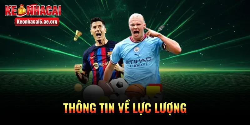 Thông tin về lực lượng